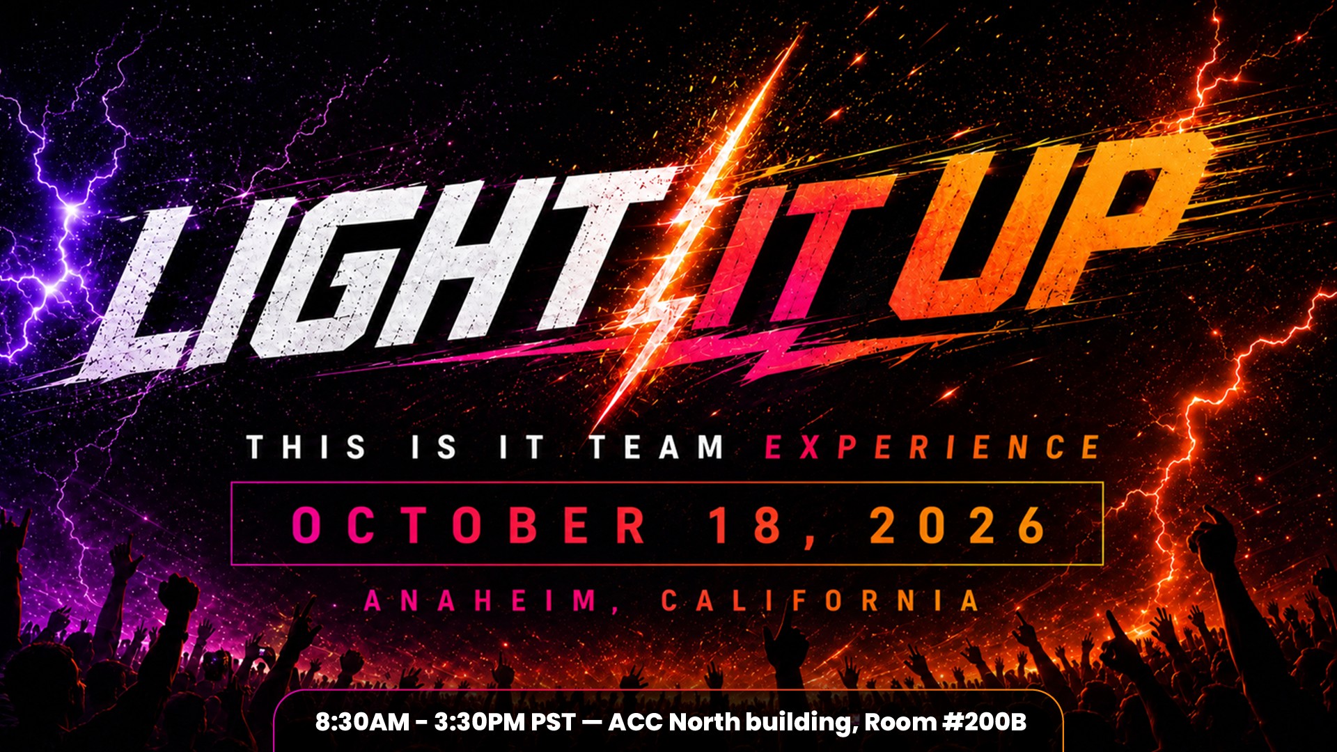 Light It Up — This Is It Team Experience, October 18, 2026, Anaheim, California