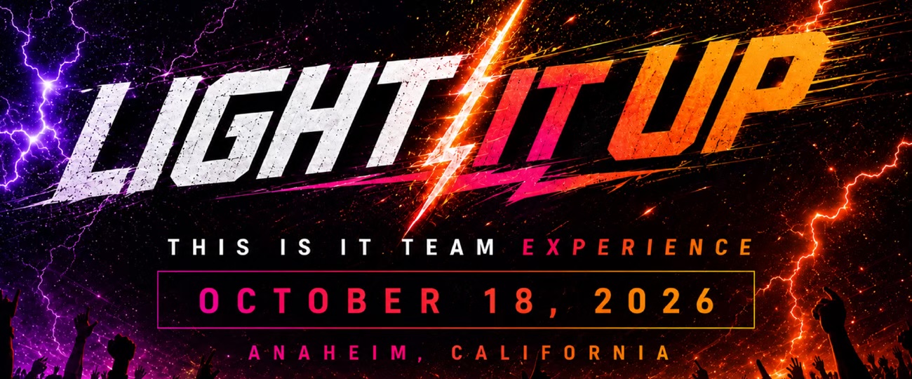 Light It Up — This Is It Team Experience, October 18, 2026, Anaheim, California