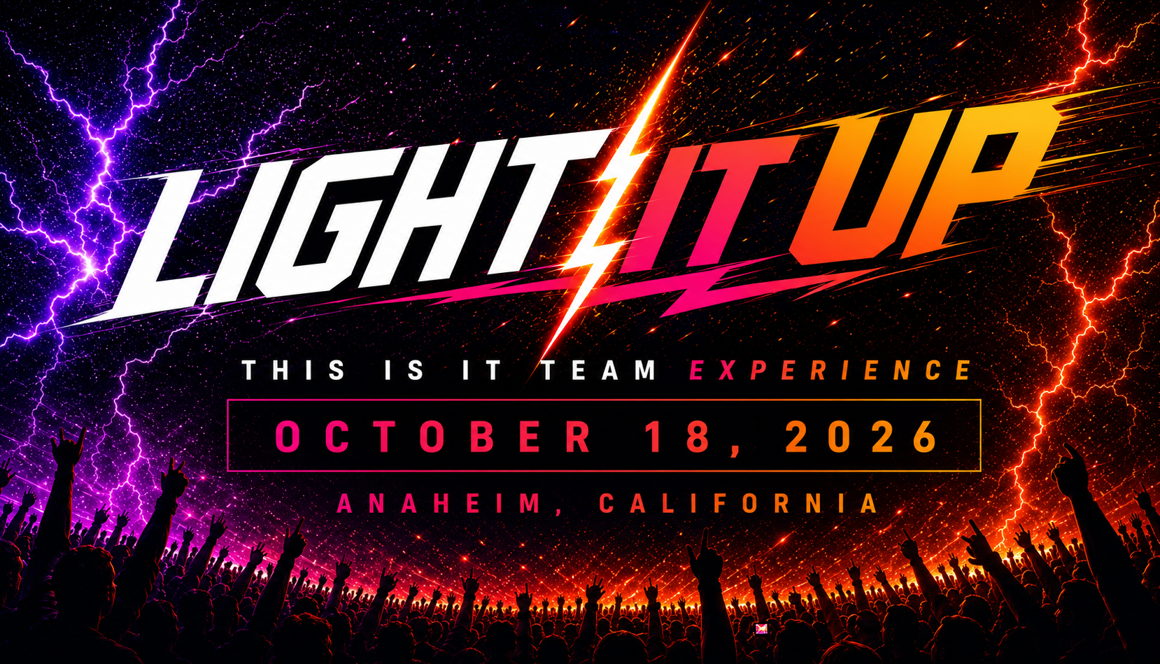 Light It Up — This Is It Team Experience, October 18, 2026, Anaheim, California